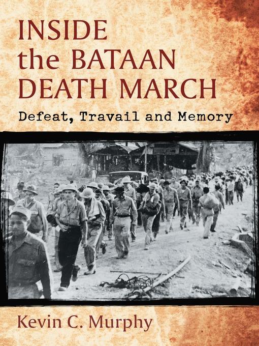 Inside the Bataan Death March