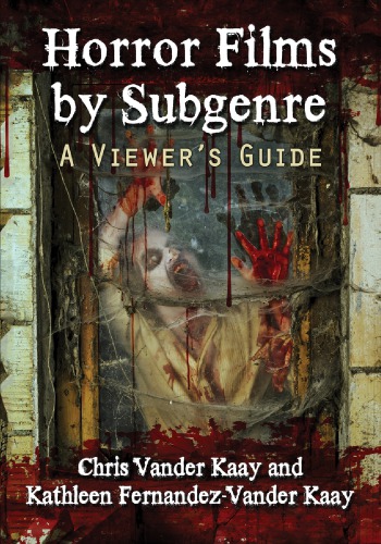 Horror films by subgenre : a viewer's guide