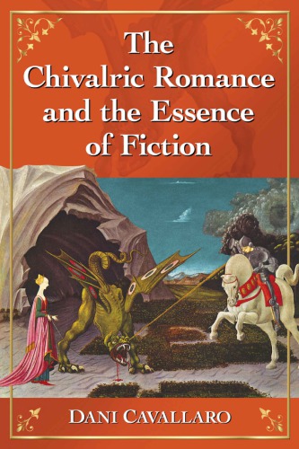 The chivalric romance and the essence of fiction