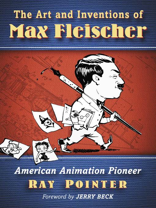 The Art and Inventions of Max Fleischer