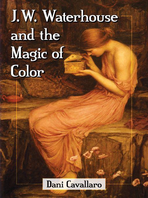 J.W. Waterhouse and the magic of color