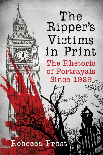 The Ripper's Victims in Print