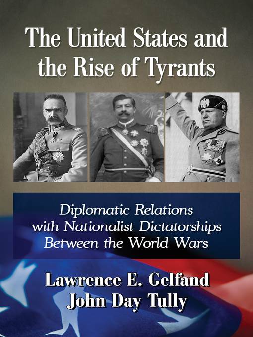 The United States and the Rise of Tyrants