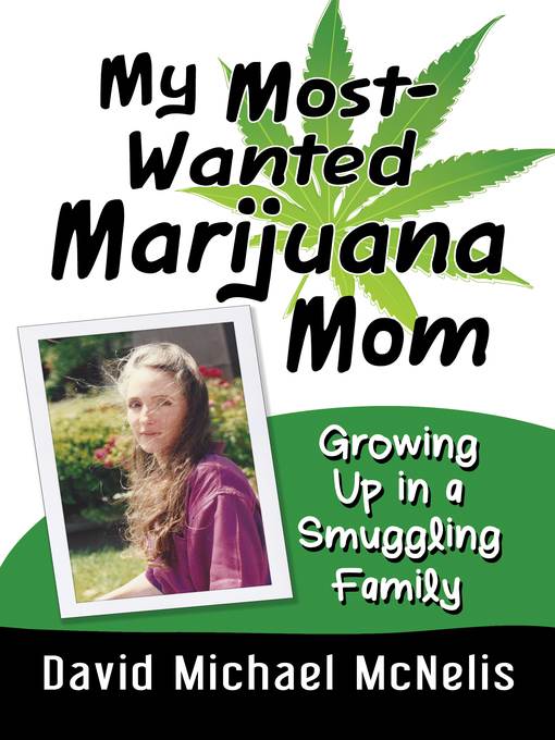 My Most-Wanted Marijuana Mom