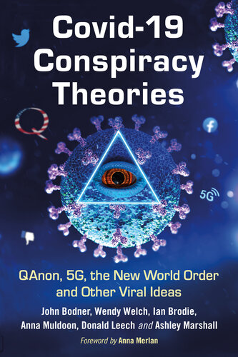 Covid-19 conspiracy theories : QAnon, 5G, the New World Order and other viral ideas