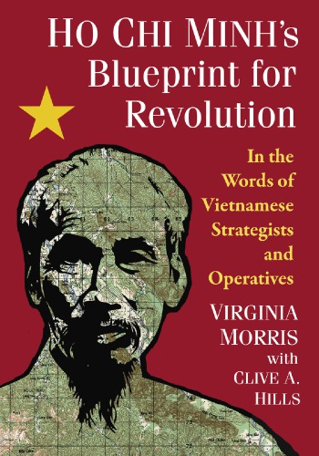 Ho Chi Minh's Blueprint for Revolution