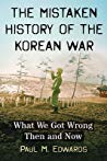 The Mistaken History of the Korean War