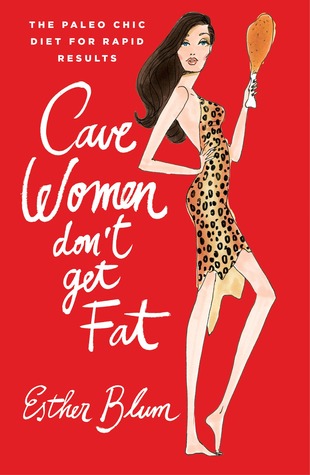 Cavewomen Don't Get Fat