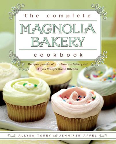 The Complete Magnolia Bakery Cookbook