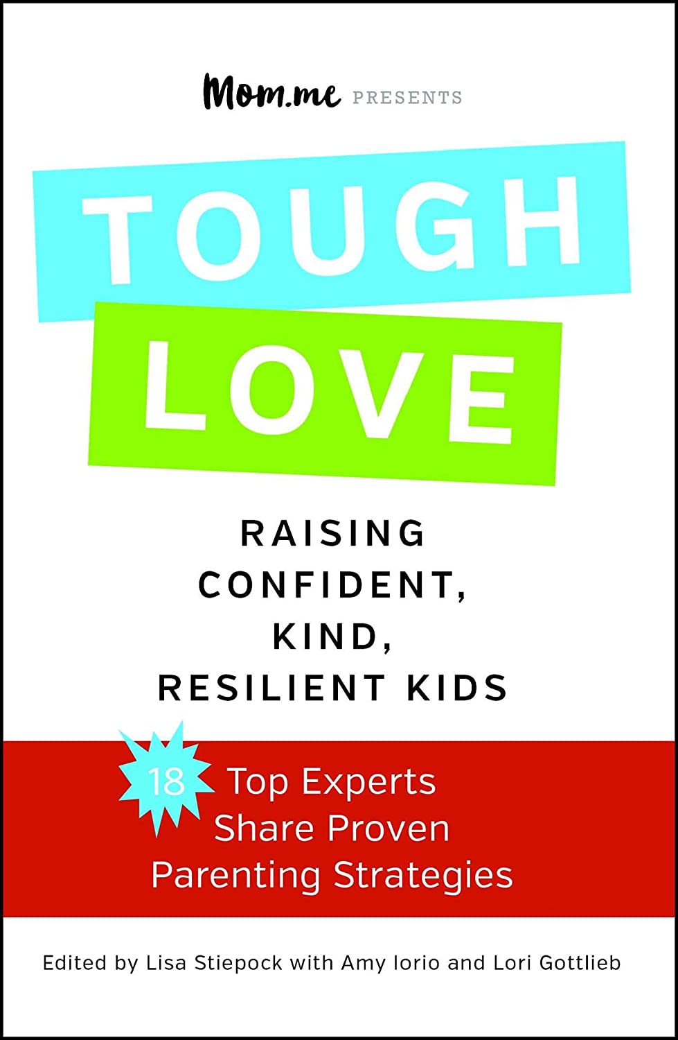 toughLOVE: Raising Confident, Kind, Resilient Kids