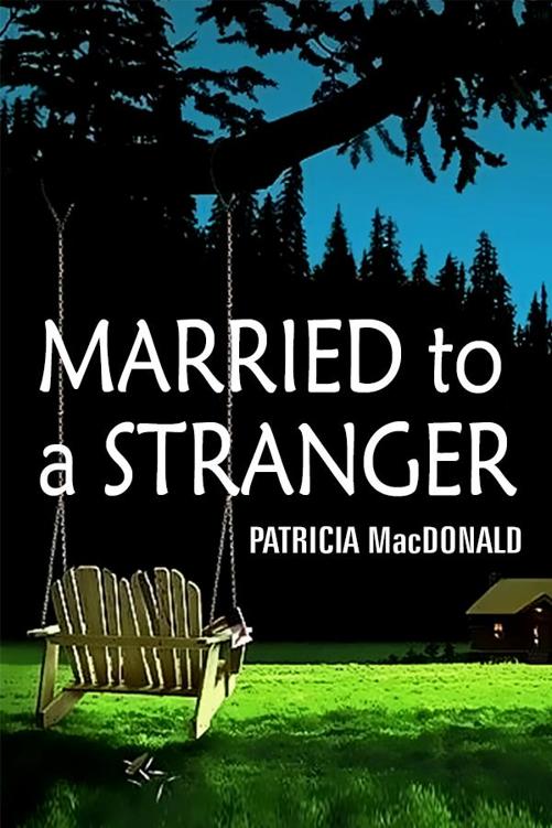 Married to a Stranger: A Novel