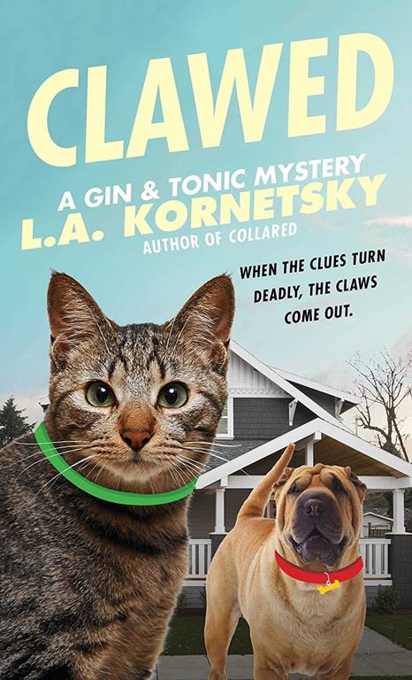 Clawed: A Gin &amp; Tonic Mystery (4)