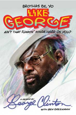 Brothas Be, Yo Like George- Ain't That Funkin' Kinda Hard on You?