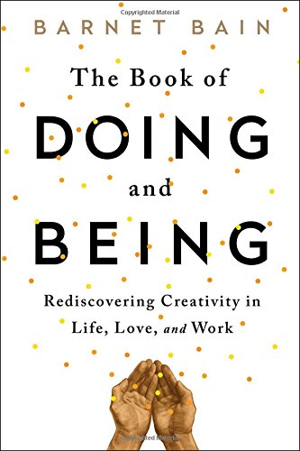 The Book of Doing and Being