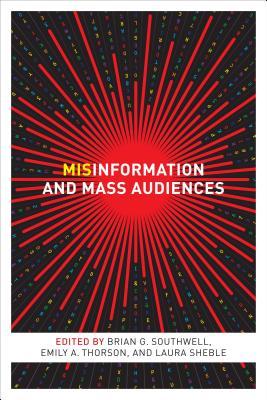 Misinformation and Mass Audiences