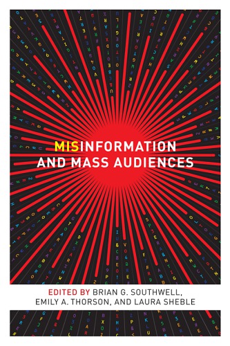 Misinformation and mass audiences