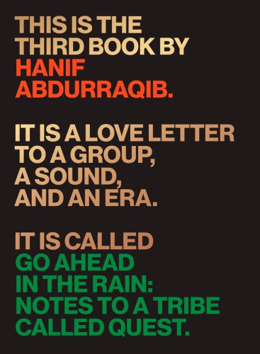 Go ahead in the rain : notes to A Tribe Called Quest