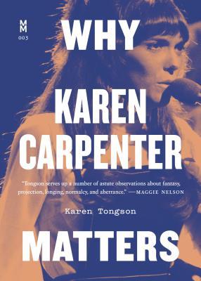 Why Karen Carpenter Matters