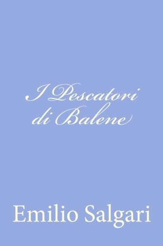 I Pescatori di Balene (Italian Edition)