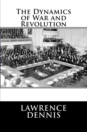 The Dynamics of War and Revolution