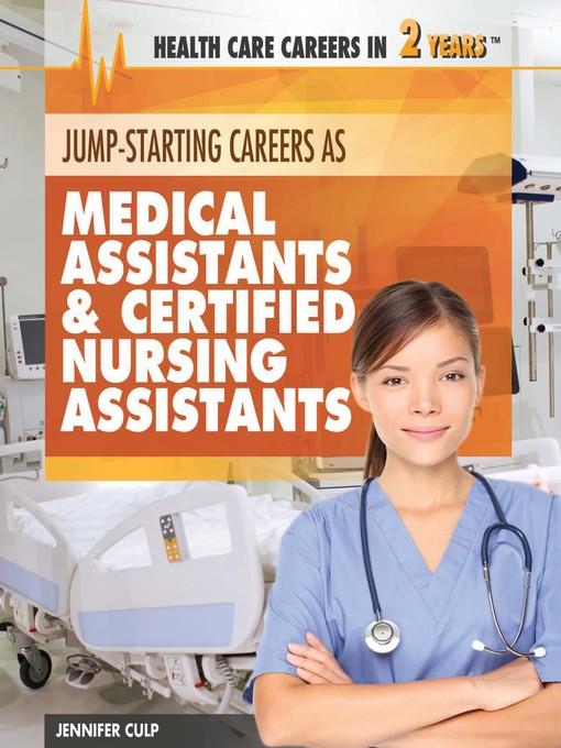 Jump-Starting Careers and Business as Medical Assistants & Certified Nursing Assistants
