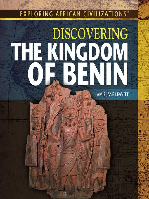 Discovering the Kingdom of Benin