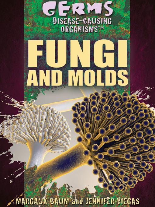 Fungi and Molds