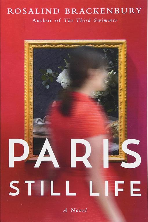 Paris Still Life: A Novel