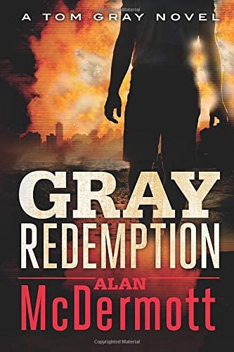 Gray Redemption (A Tom Gray Novel)