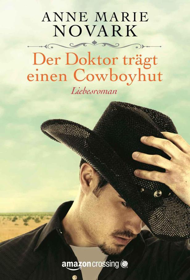 Der Doktor trägt einen Cowboyhut Liebesroman