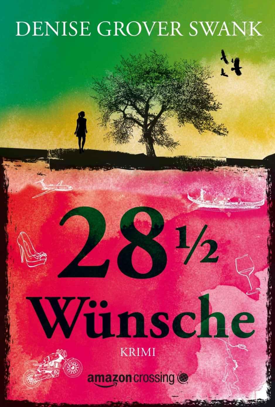 Achtundzwanzigeinhalb Wünsche