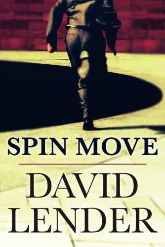 Spin Move (A White Collar Crime Thriller)