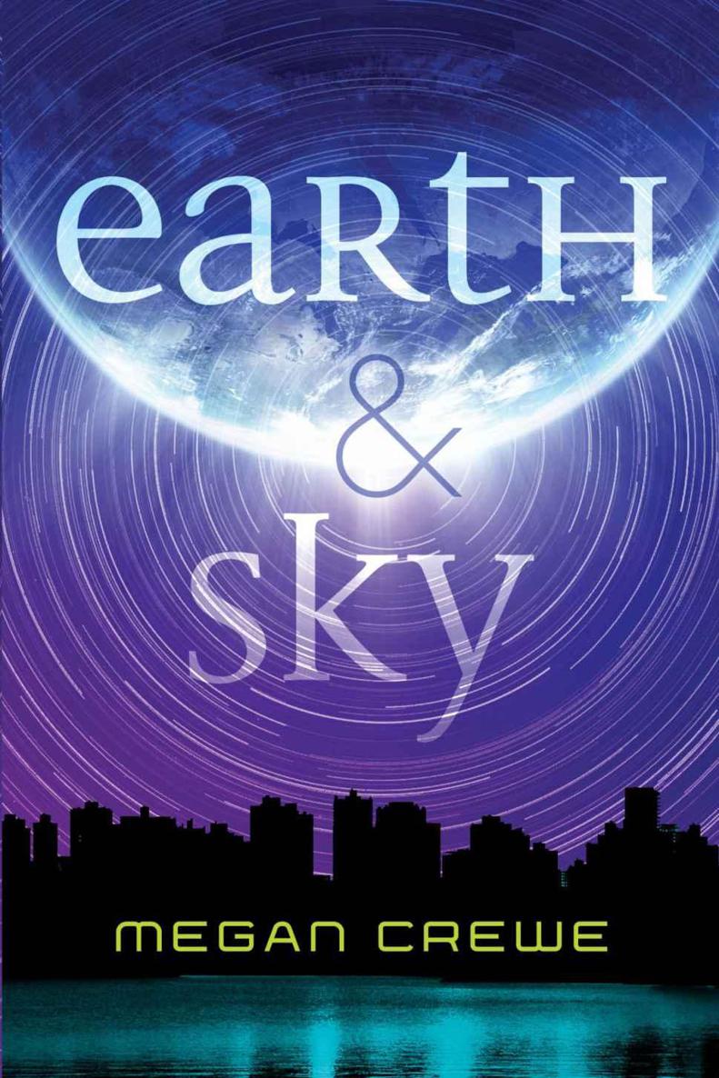 Earth &amp; Sky (The Earth &amp; Sky Trilogy)