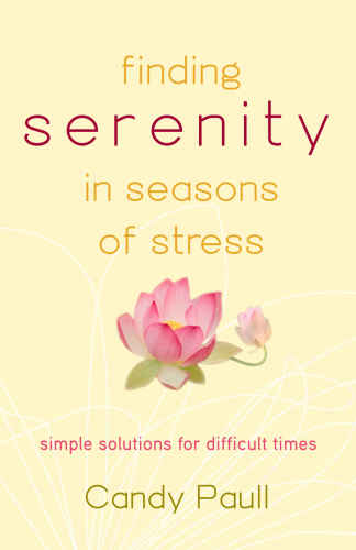 Finding Serenity in Seasons of Stress