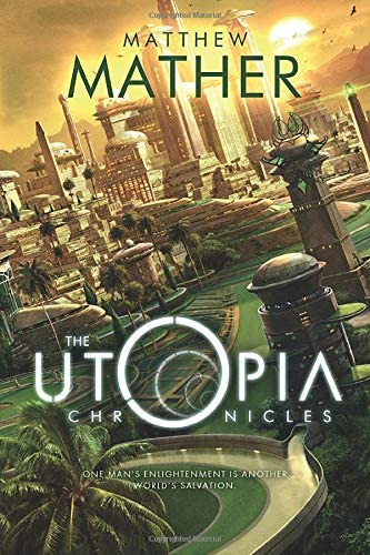 The Utopia Chronicles