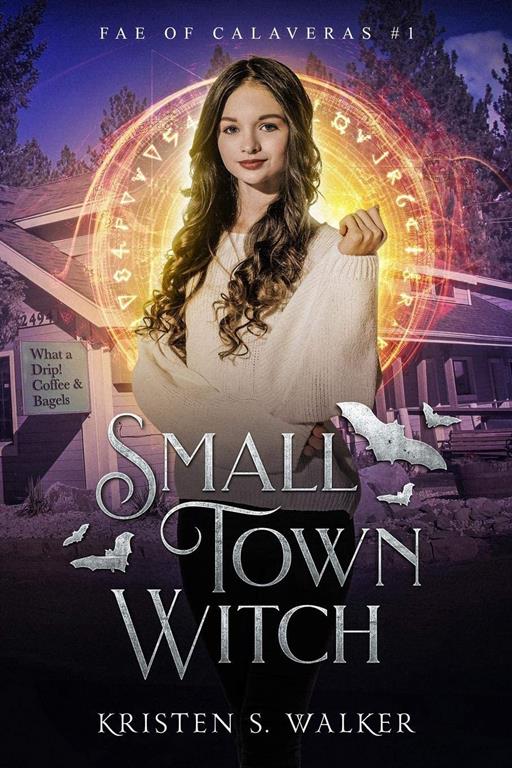 Small Town Witch (Fae of Calaveras)