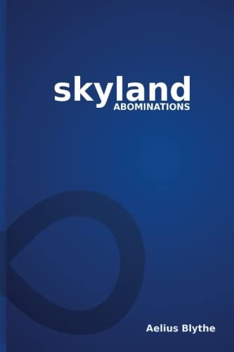 Skyland One: Abominations