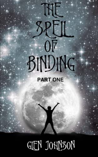 The Spell of Binding: Part One.