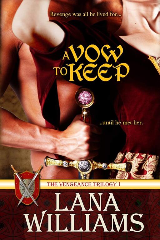 A Vow To Keep (The Vengeance Trilogy)