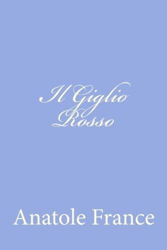 Il Giglio Rosso (Italian Edition)