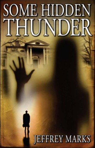 Some Hidden Thunder (Volume 3)