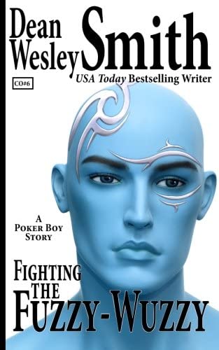 Fighting the Fuzzy-Wuzzy: A Poker Boy Story