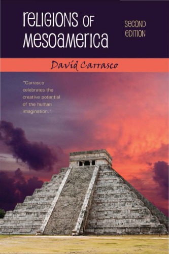 Religions of Mesoamerica, Second Edition