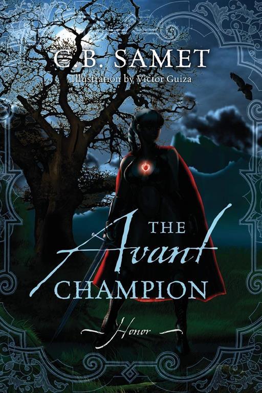 The Avant Champion: Honor