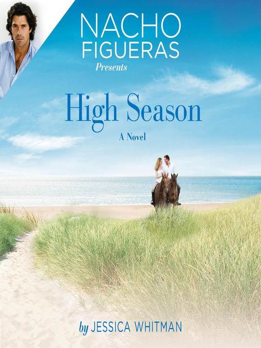 Nacho Figueras Presents: High Season