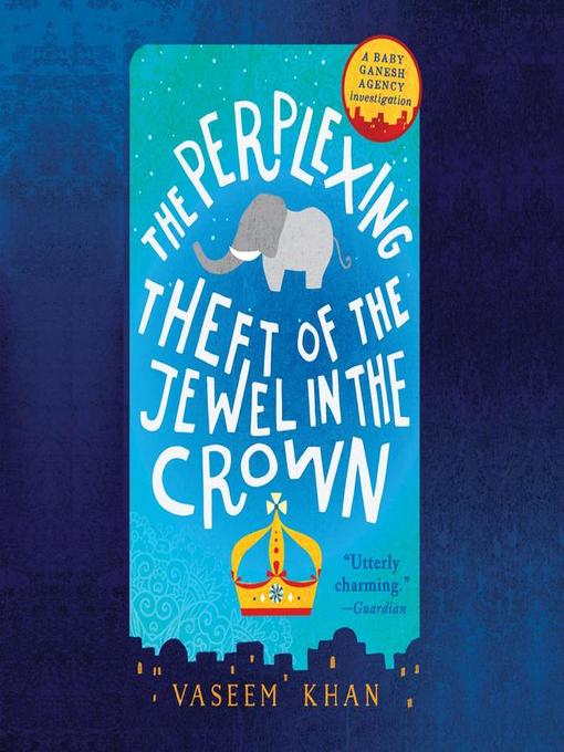 The Perplexing Theft of the Jewel in the Crown