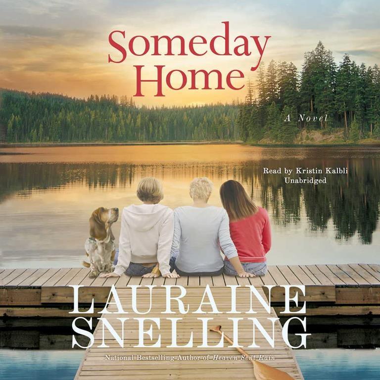 Someday Home: A Novel