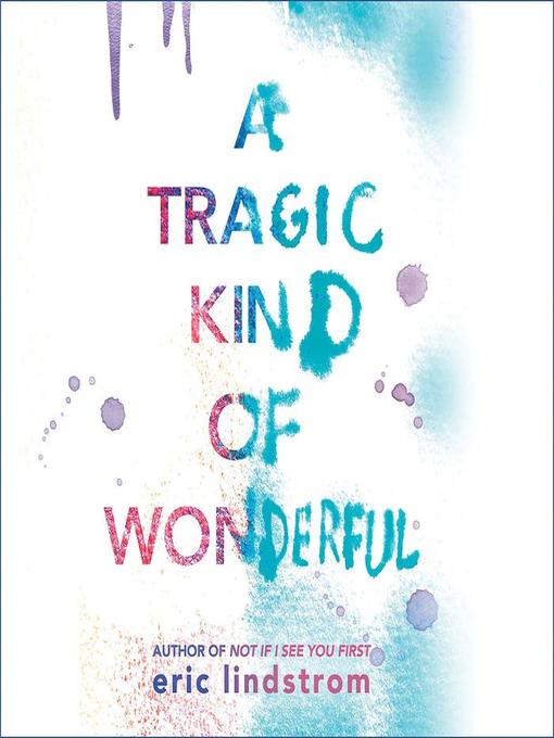 A Tragic Kind of Wonderful