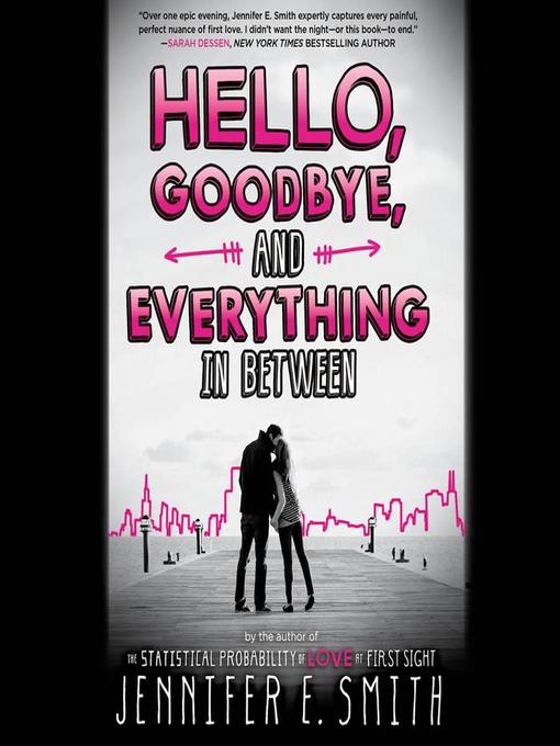 Hello, Goodbye, and Everything in Between