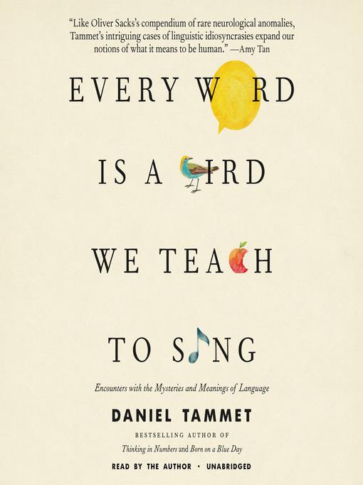 Every Word Is a Bird We Teach to Sing